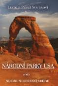 Kniha: Národní parky USA - aneb Nebojte se cestovat s dětmi - Pavel Novák, Lucie Nováková