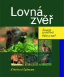 Kniha: Lovná zvěř - Životní prostředí, péče o zvěř - Ekkehard Ophoven