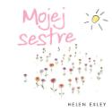 Kniha: Mojej sestre - Helen Exley, Pam Brownová