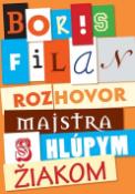 Kniha: Rozhovor majstra s hlúpym žiakom - Boris Filan
