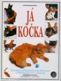 Kniha: Já kočka - Pravidla péče o vaši kočku - Andrew Edney