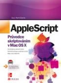 Kniha: Apple Script - Průvodce skriptováním v Mac OS X - Guy Hart-Davis