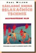 Kniha: Základní kniha relaxačních technik - Bezprostřední klid