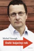 Kniha: Další báječný rok - Michal Viewegh