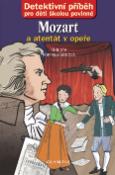 Kniha: Mozart a atentát v opeře - Detektivní případ pro děti školou povinné - Christa Pöppelmann