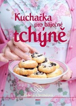 Kniha: Kuchařka pro báječné tchyně - Helena Chvátalová