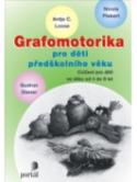 Kniha: Grafomotorika pro děti předškolního věku - Antje C. Looseová; Nicole Piekert; Gudrun Diener