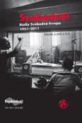 Kniha: Svobodně! - Rádio Svobodná Evropa 1951 - 2011 - Jan Novák