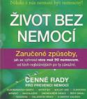 Kniha: Život bez nemocí - Cenné rady pro prevenci nemocí