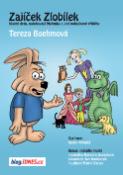 Kniha: Zajíček Zlobílek - Hluchý drak, natahovací Mařenka a jiné pohádkové příběhy - Tereza Boehmová