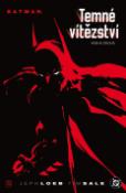 Kniha: Batman Temné vítězství 2 - Jeph Loeb, Tim Sale