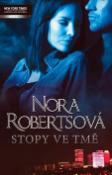 Kniha: Stopy ve tmě - Nora Robertsová