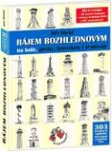 Kniha: Rájem rozhlednovým na kole, pěšky, lanovkou i tramvají - Jiří Štekl