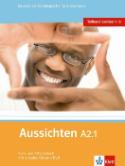 Kniha: Aussichten A2.1 Kurs-Arbeitsbuch - Třetí díl šestidílného učebního souboru němčiny pro dospělé studenty s CD a DVD - L.Ros El Hosni; O. Swerlowa; S. Klötzer