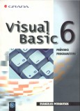 Kniha: Visual Basic 6 průvodce programem - Evangelos Petroutsos