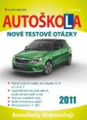 Kniha: Autoškola 2011 - Nové testové otázky (2011)