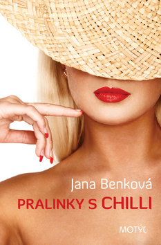 Kniha: Pralinky s chilli - Jana Benková