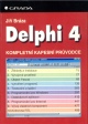 Kniha: Delphi 4 kompletní kapesní pr. - Jiří Bráza