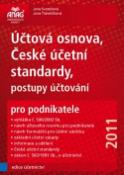 Kniha: Účtová osnova, České účetní standardy, postupy účtování 2011 - pro podnikatele - Jana Trávničková; Jana Svatošová