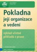 Kniha: Pokladna její organizace a vedení - výjklad včetně příkladů z praxe - Jana Pilátová; Tomáš Pilát