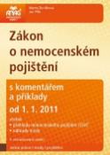 Kniha: Zákon o nemocenském pojištění 2011 - s komentářem a příklady od 1.1.2011 - Marta Ženíšková; Jan Přib