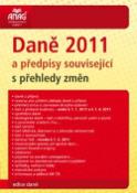 Kniha: Daně 2011 a předpisy související s přehledy změn