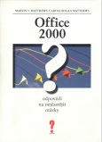 Kniha: Office 2000 odpovědi na nejč.o - Martin S. Matthews