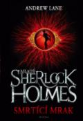 Kniha: Mladý Sherlock Holmes Smrtící mrak - Andrew Lane