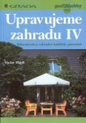 Kniha: Upravujeme zahradu IV - 46 Rekonstrukce,pařeniště... - Jitka Filipová, Václav Hájek