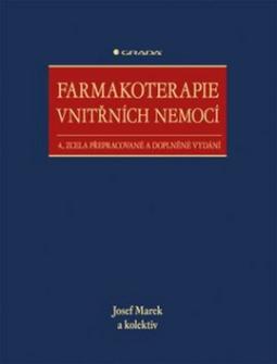 Kniha: Farmakoterapie vnitřních nemocí - 4., zcela přepracované a doplněné vydání - Josef Marek