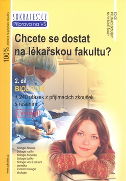 Kniha: Chcete se dostat na lékařskou fakultu? 2.díl - 2. díl Biologie
