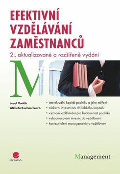 Kniha: Efektivní vzdělávání zaměstnanců - 2., aktualizované a rozšířené vydání - Josef Vodák; Alžběta Kucharčíková