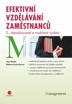 Kniha: Efektivní vzdělávání zaměstnanců - 2., aktualizované a rozšířené vydání - Josef Vodák; Alžběta Kucharčíková
