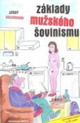 Kniha: Základy mužského šovinismu - Josef Hausmann