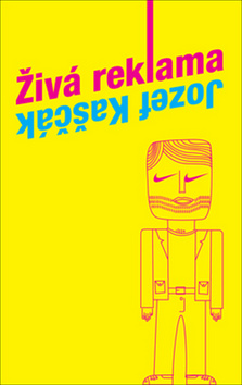 Kniha: Živá reklama - Jozef Kaščák