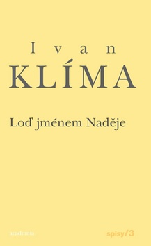 Kniha: Loď jménem Naděje - Ivan Klíma