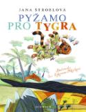 Kniha: Pyžamo pro tygra - Jana Štroblová