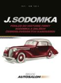 Kniha: J. Sodomka - Pohled do historie firmy Sodomka a dalších československých karosáren - Jan Tulis