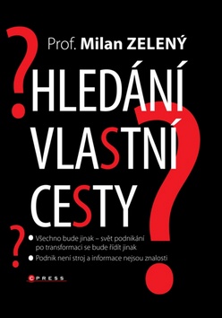 Kniha: Hledání vlastní cesty - Milan Zelený