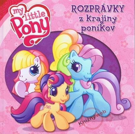 Kniha: My Little Pony. Rozprávky  z krajiny poníkov - Katarzyna Kaczan-Borowska