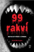 Kniha: 99 rakví - Historický příběh o upírech - David Wellington