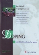 Kniha: Doping aneb Zákulisí vrcholového sportu - Zákulisí vrcholového sportu - Jan Hnízdil