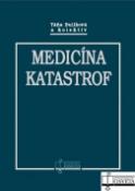 Kniha: Medicína katastrof - Táňa Bulíková