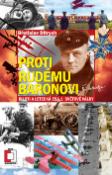 Kniha: Proti rudému baronovi - Piloti a letecká esa 1. světové války - Břetislav Ditrych
