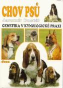 Kniha: Chov psů - Genetika v kynologické praxi - Jaromír Dostál