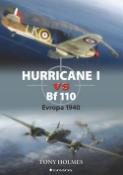 Kniha: Hurricane I vs Bf 110 - Evropa 1940 - Tony Holmes
