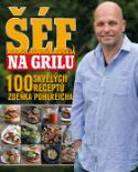 Kniha: Šéf na grilu - Zdeněk Pohlreich