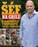 Kniha: Šéf na grilu - Zdeněk Pohlreich