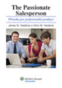 Kniha: The Passionate Salesperson - Příručka pro profesionální prodejce - James M. Heidema; Chris M. Heidema