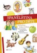 Kniha: Španělština pro děti - Espanol para ninos - Lenka Fiřtová